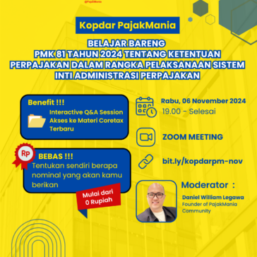 Kopdar PajakMania - Ketentuan Perpajakan Dalam Rangka Pelaksanaan Sistem Inti Administrasi Perpajakan (November 2024)