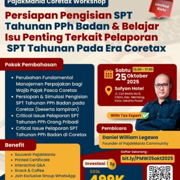 PajakMania Workshop 25 Oktober 2025 - Persiapan Pengisian SPT Tahunan PPh Badan & Belajar Isu Penting Terkait Pelaporan SPT Tahunan Pada Era Coretax