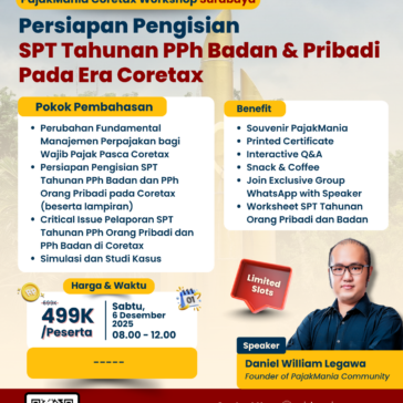 PajakMania Workshop 6 Desember 2025 - Persiapan Pengisian  SPT Tahunan PPh Badan & Pribadi Pada Era Coretax